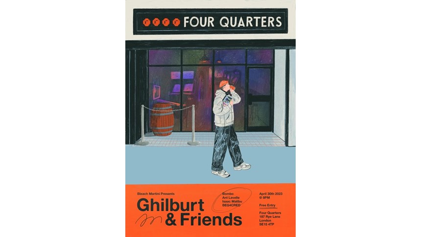 Bleach Martini presents Ghilburt & Friends at Four Quarters, Peckham on Sunday night from 8PM 